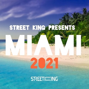 Various Artists  Street King Presents Miami 2021