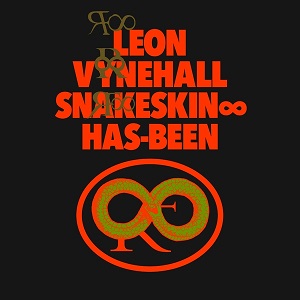 Leon Vynehall  Snakeskin &#8734; Has-Been (Ninja Tune)