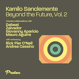 Kamilo Sanclemente  Beyond the Future, Vol. 2 (2021)