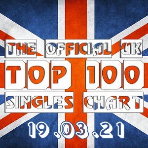 Official UK Top 100 Singles Chart 19.03.2021 (2021)