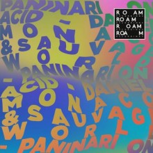 Daniel Monaco & Sauvage World  Paninari on Acid (Roam)