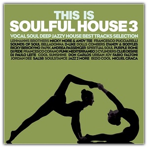 VA - This Is Soulful House Vol. 3