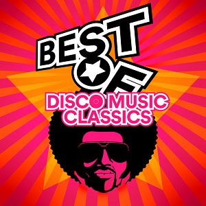 Best of Disco Music: Classics (2021)
