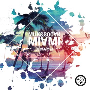 Various Artists  Milk & Sugar Miami Sessions 2021 [MSRCD079]