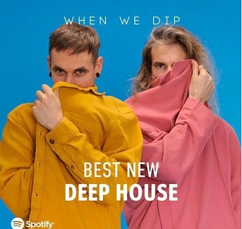 VA  - When We Dip: Deep House  Best New Tracks