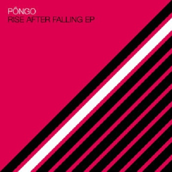 P&#244;ngo  Rise After Falling EP (Systematic)