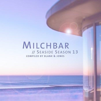 Blank & Jones  Milchbar - Seaside Season 13