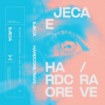 EJECA - Hardcore / Rave Mixtape 001 [Yom Tum]