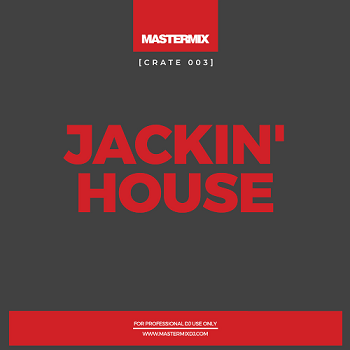 Mastermix Crate 004 - Jackin House (2021)