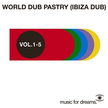 VA - Music for Dreams World Dub Pastry (Ibiza Dub) Vol. 1 - 5 (2010) FLAC