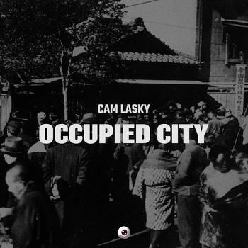 Cam Lasky  Occupied City Album [CD] (2021)