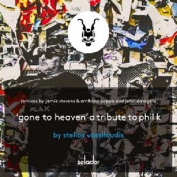 Stelios Vassiloudis  Gone To Heaven (A Tribute To Phil K) (Selador)