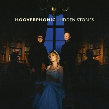 Hooverphonic - Hidden Stories - 2021 [FLAC]