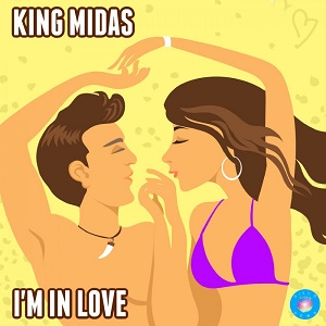 King Midas - I'm In Love