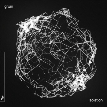 Grum - Isolation