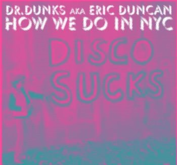Dr. Dunks Aka Eric Duncan - How We Do In NYC (2009) [CD-Rip]