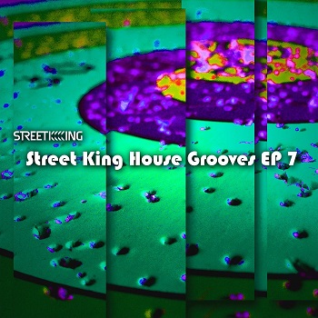 VA  Street King House Grooves EP 7 [SK578]
