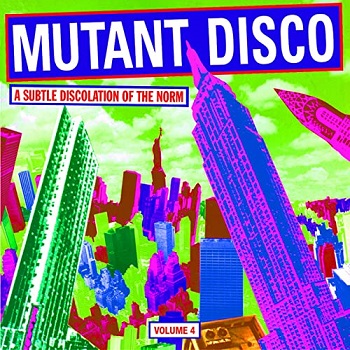 VA - Mutant Disco Volume 4: A Subtle Discolation of the Norm (2008) FLAC