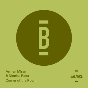 Armen Miran, Nicolas Rada  Corner of the Room [BALANCE020EP]