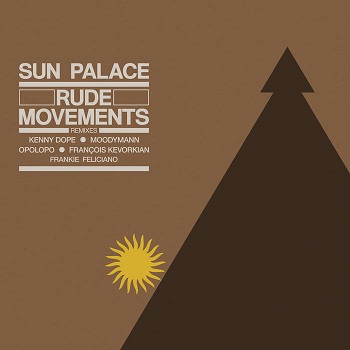 SunPalace - Rude Movements: The Remixes (2021) FLAC