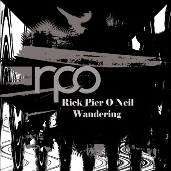 Rick Pier O'neil - Wandering