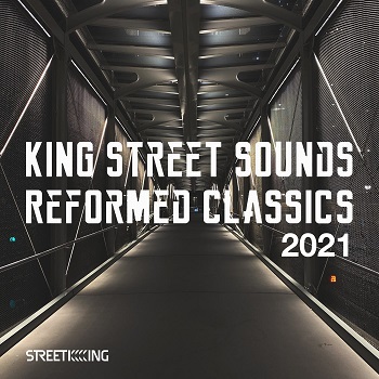 VA  King Street Sounds Reformed Classics 2021 [KSD441]