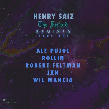Henry Saiz - The Untold Remixed, Pt.1