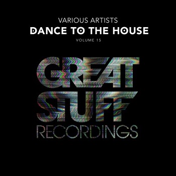VA - Dance To The House Issue 15