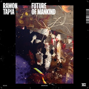 Ramon Tapia  Future of Mankind [DC245]