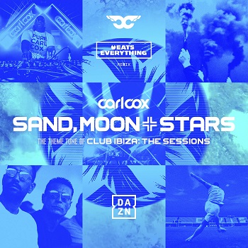 Carl Cox  Sand, Moon & Stars (Eats Everything Remix)