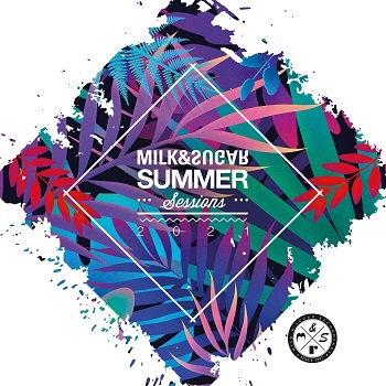 VA  Milk & Sugar Summer Sessions 2021 [MSRCD081]