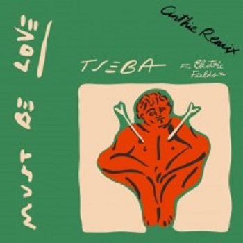 Tseba  Must Be Love (Cinthie Remix) (Future Classic)