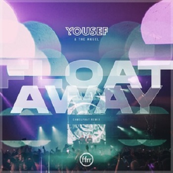 Yousef, The Angel - Float Away (CamelPhat Extended Remix)