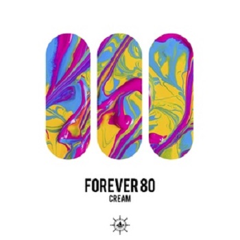Forever 80 - Cream (Remixes)