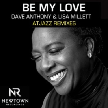 Lisa Millett, Dave Anthony - Be My Love (Remixes)