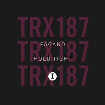 Pagano - Hold Tight / TRX18701Z 