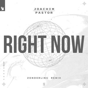 Joachim Pastor - Right Now (Zonderling Extended Remix) / ARMAS1808R1