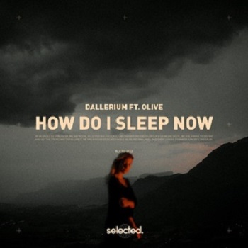 Olive, Dallerium - How Do I Sleep Now
