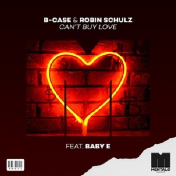 Robin Schulz, B-Case, Baby E - Can't Buy Love (feat. Baby E) [Extended Mix]