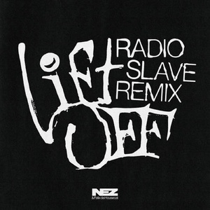 Nez, Felix Da Housecat  Lift Off (Radio Slave Remixes) [G010004616704A]