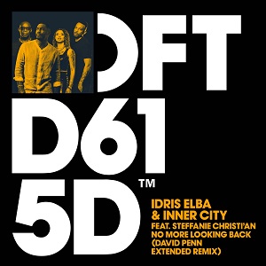Idris Elba, Inner City, Steffanie Christi'an - No More Looking Back (David Penn Extended Remix