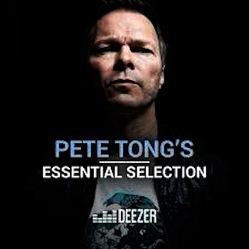 PETE TONG Essential Selection of tunes on BBC RADIO 1  UNMIXED  (August 2021)