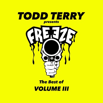 Todd Terry - The Best of Freeze Records Vol. 3 (2019) FLAC