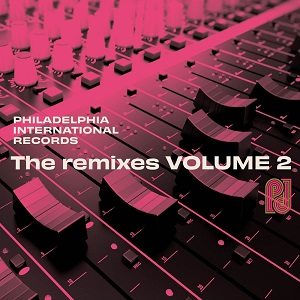 VA - Philadelphia International Records: The Remixes Volume 2 (2021) FLAC