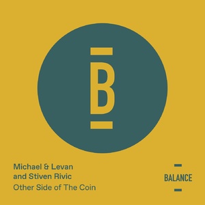 Michael & Levan, Stiven Rivic  Other Side of the Coin [BALANCE022EP]