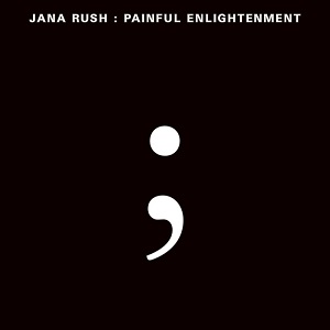 Jana Rush - Painful Enlightenment [Planet Mu]
