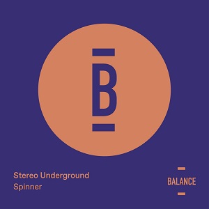 Stereo Underground  Spinner [BALANCE023EP]