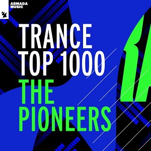 VA - Trance Top 1000 - The Pioneers (2021)