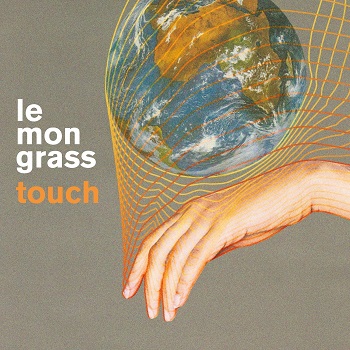 Lemongrass - Touch [Lemongrassmusic  LGM358]