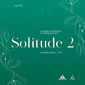 Various Artists  Solitude V.A. 2 [Warung Recordings]